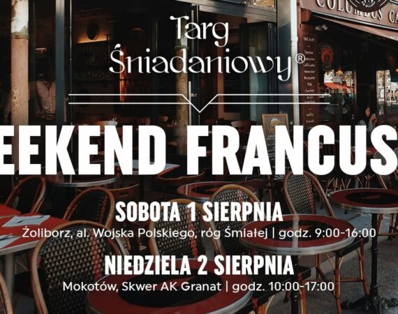 Weekend Francuski na Targu Śniadaniowym