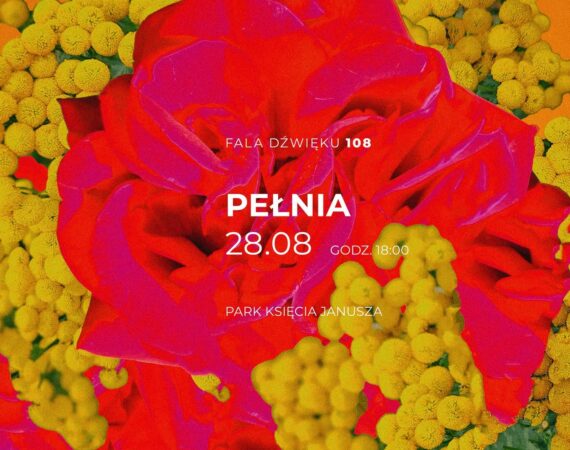 Fala dźwięku 108 - Pełnia