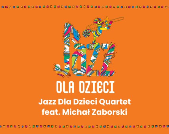 Jazz Dla Dzieci Quartet ft. Michał Zaborski