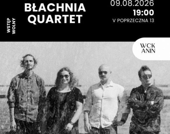 Jazz w Aninie. Karolina Błachnia Quartet