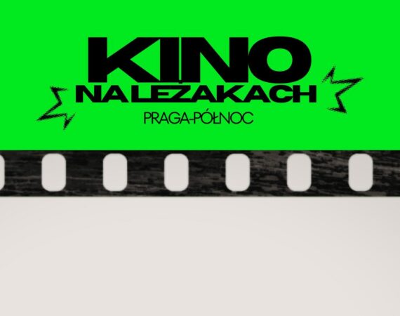 Kino na leżakach Praga-Północ