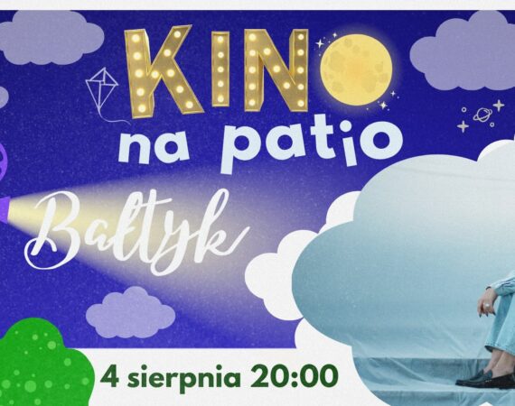 Kino na patio: Bałtyk