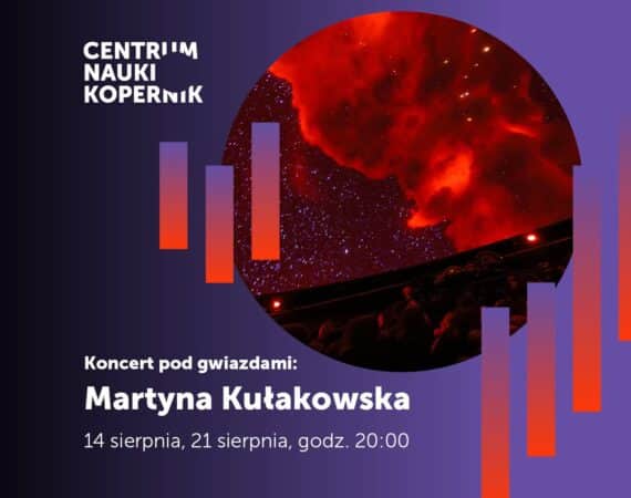 Koncert pod gwiazdami Martyna Kułakowska 14.08