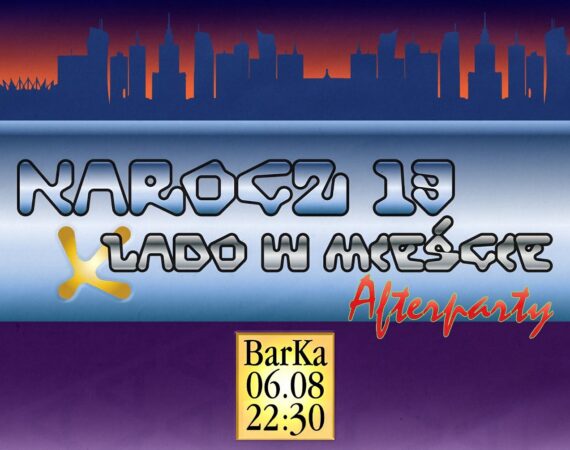 Narocz13 na Barce – after po Lado w Mieście