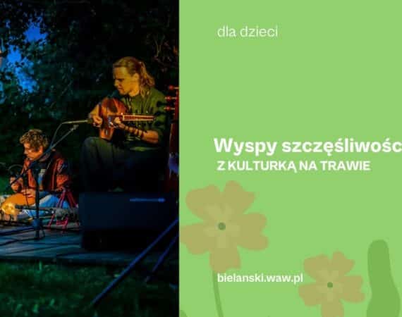 Z kulturką na trawie | “Wyspy Szczęśliwości”