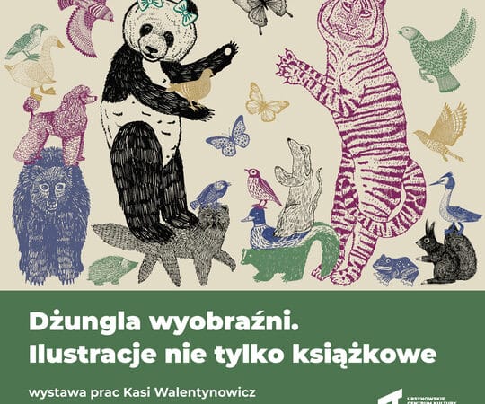 „Dżungla wyobraźni. Ilustracje nie tylko książkowe”