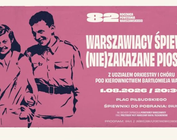 „Warszawiacy śpiewają (nie)zakazane piosenki” | 82. rocznica Powstania Warszawskiego