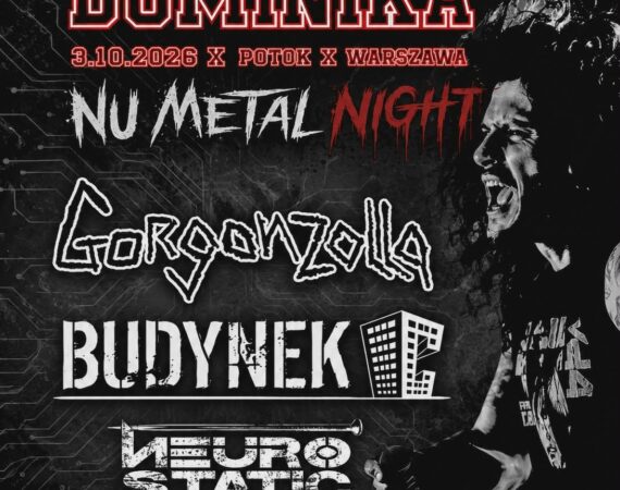 35. urodziny Dominika - Nu Metal Night: Gorgonzolla, Budynek C, Neurostatic