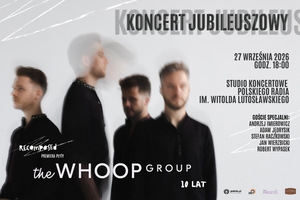 The WHOOP Group - 10-lecie zespołu i premiera albumu RECOMPOSED