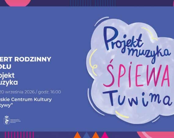 „Projekt Muzyka śpiewa Tuwima” 5. urodziny „Alternatyw" koncert rodzinny