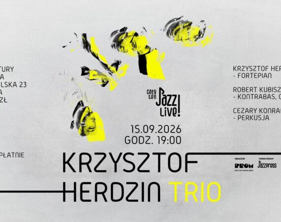 Cały ten JAZZ! LIVE! Krzysztof Herdzin Trio