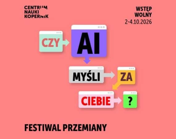 Festiwal Przemiany 2026 | Czy AI Myśli za Ciebie?
