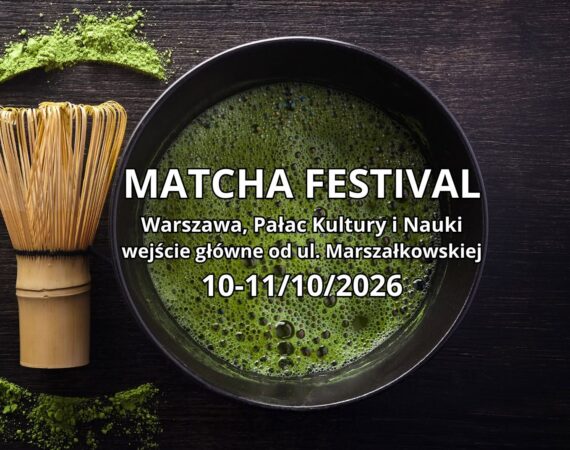 Matcha Festival w Pałacu Kultury i Nauki