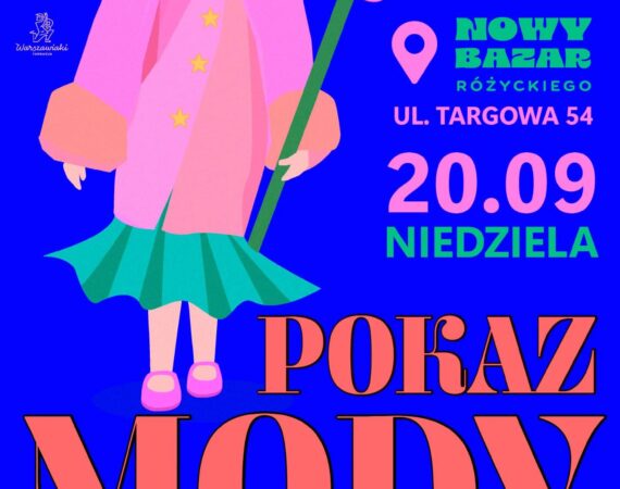 Pokaz mody na Różycu – finał projektu „Nowy Bazar – stare dzieje!”