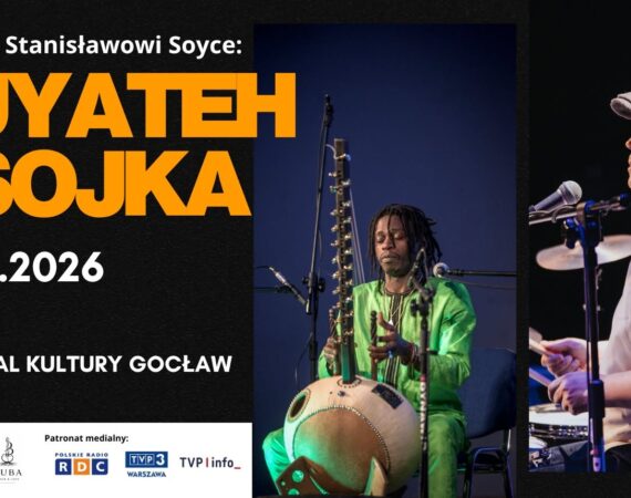W hołdzie Stanisławowi Soyce – Buba Badjie Kuyateh & Kuba Sojka