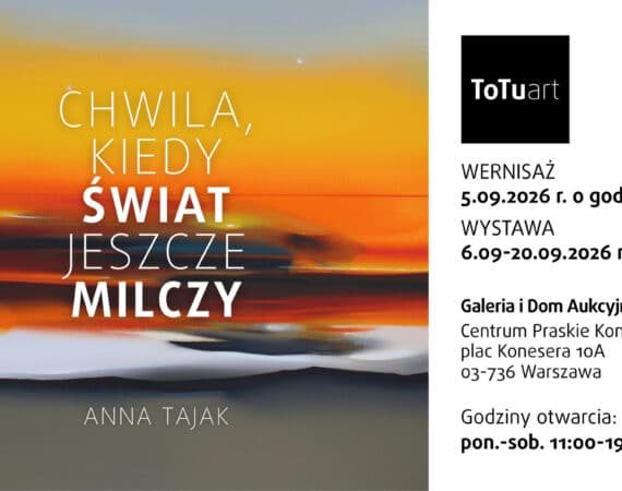 Wernisaż i wystawa Anny Tajak „Chwila, kiedy świat jeszcze milczy”
