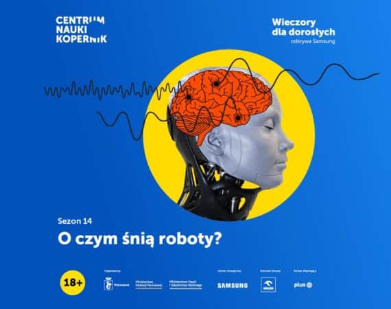 Wieczory dla dorosłych. Odkrywa Samsung - O czym śnią roboty