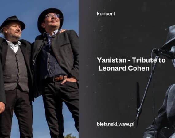 „Tribute to Leonard Cohen” | Yanistan