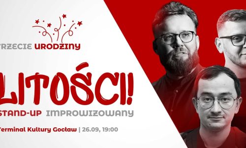 3. Urodziny Litości! Stand-up improwizowany
