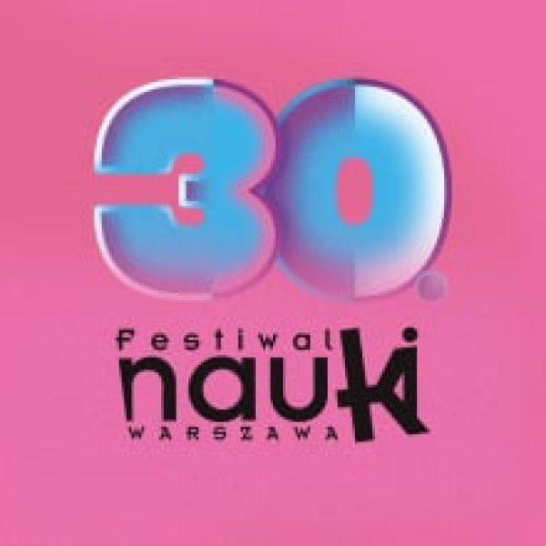 30. Festiwal Nauki w Warszawie