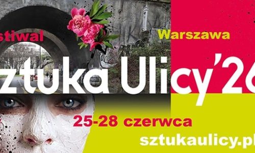 33. edycja Festiwalu Sztuka Ulicy