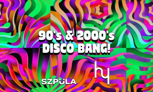 90's & 2000's Disco Bang! by Szpula!