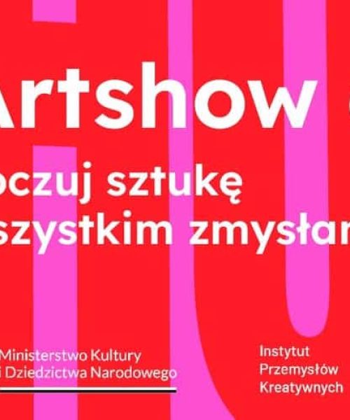 Artshow 6. Poczuj sztukę wszystkimi zmysłami!