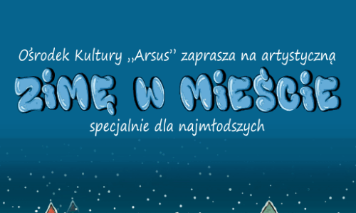 Artystyczna Zima w Mieście