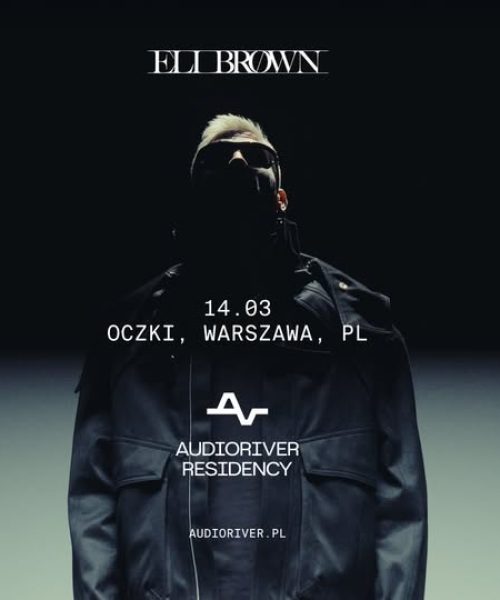 Audioriver Residency pres. Eli Brown