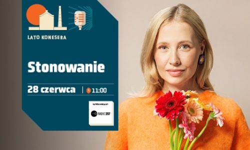 Audycja „Stonowanie” w Koneserze