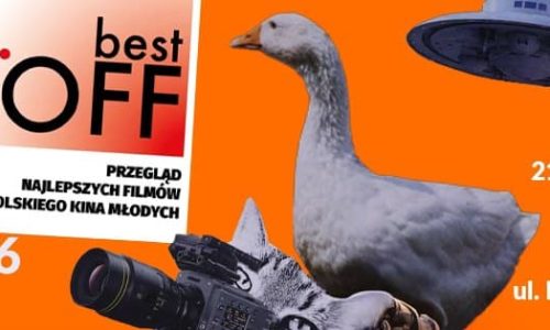 BEST OFF 2026 - 21. Przegląd Najlepszych Filmów Polskiego Kina Młodych