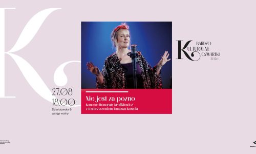 Bardzo Kulturalny Czwartek – Koncert Honoraty Królikiewicz „Nie jest za późno”