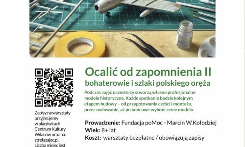 Bezpłatne warsztaty modelarskie - Ocalić od zapomnienia II