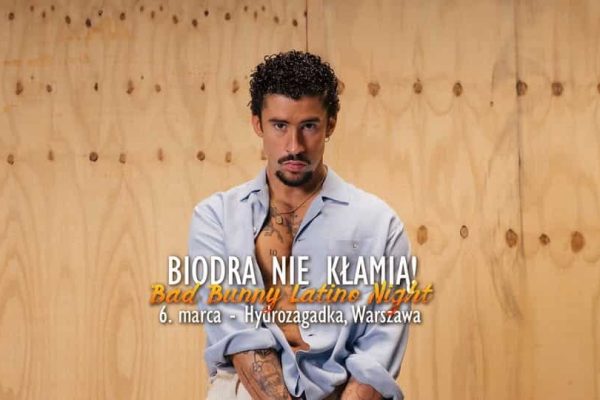Biodra nie kłamią! - Bad Bunny Latino Night