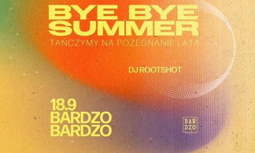 Bye Bye Summer | Free Entry Party