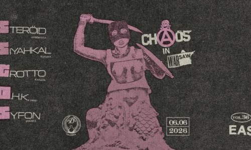 CHAOS IN WARSAW STERÖID SIYAHKAL Grotto DHK Syfon