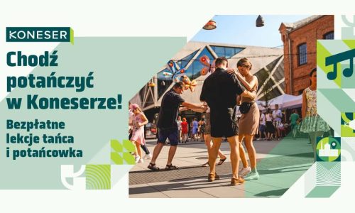 #CHODŹPOTAŃCZYĆ w Koneserze