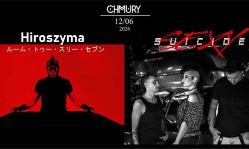 Concerts: Hiroszyma (darkwave) / Sexy Suicide (synthpop)