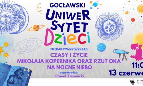 Czasy i życie Mikołaja Kopernika oraz rzut oka na nocne niebo