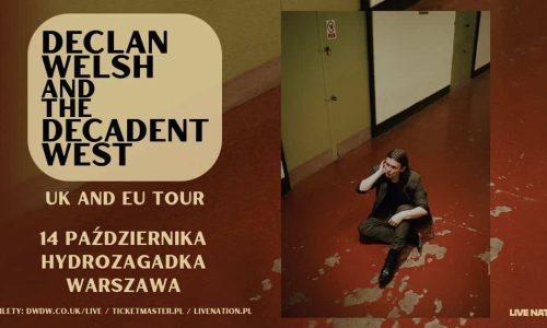 Declan Welsh and The Decadent West