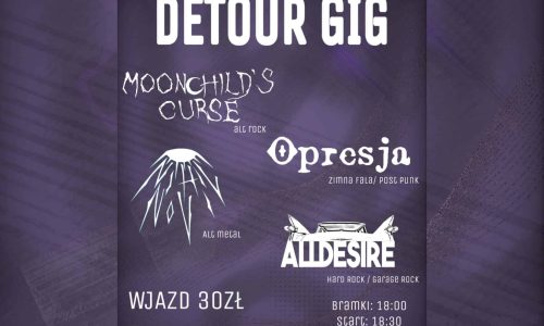 Detour Gig | Moonchild’s Curse - Opresja - Nihil Novi - Alldesire