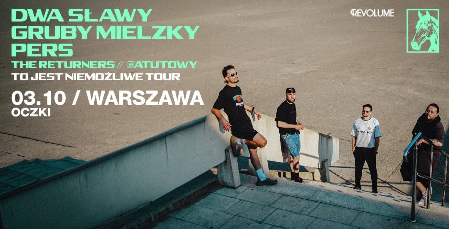 Dwa Sławy x Gruby Mielzky x Pers To Jest Niemożliwe Tour