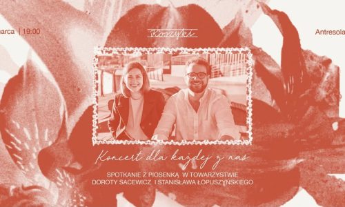 Dzień Kobiet w Koszykach | Koncert dla każdej z nas