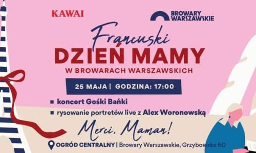 Dzień Mamy w Browarach Warszawskich