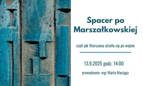 Europäische Tage des Denkmals 2025 - Ein Spaziergang durch die Marszałkowska-Straße - wie sich Warschau nach dem Krieg kleidete