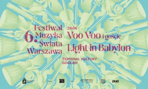Festiwal Muzyka Świata – Warszawa 2026 Voo Voo, Light in Babylon