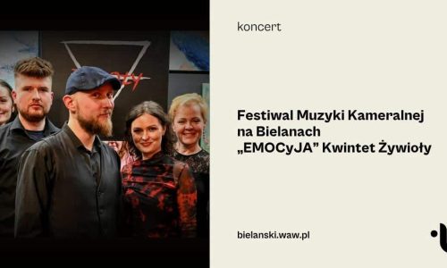 Festiwal Muzyki Kameralnej na Bielanach | EMOCyJA | “Kwintet Żywioły”