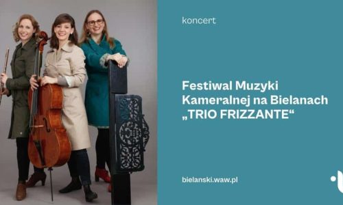 Festiwal Muzyki Kameralnej na Bielanach Paryska wiosna