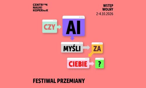 Festiwal Przemiany 2026 | Czy AI Myśli za Ciebie?