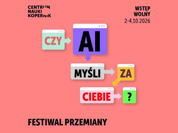 Festiwal Przemiany 2026 | Czy AI Myśli za Ciebie?